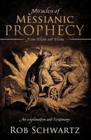 Miracles of Messianic Prophecy 161904613X Book Cover