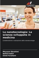 La nanotecnologia: La scienza sviluppata in medicina (Italian Edition) 6207915844 Book Cover