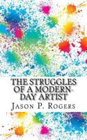 The Struggles of a Modern-Day Artist: A visit from Aaron 1981225692 Book Cover