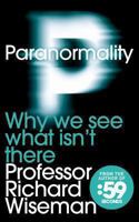 Paranormality: Why we see what isn't there 0230752985 Book Cover