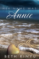 Her Name Was Annie B093RNVTTQ Book Cover