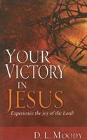 Your Victory In Jesus 0883688409 Book Cover
