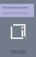 The Vitellius Psalter: Cornell Studies in English, V42 1258579960 Book Cover