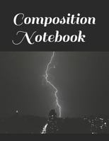 Composition Notebook: Thunderstorm themed Composition Notebook 100 pages measures 8.5" x 11" 1720259097 Book Cover