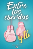 Entre las cuerdas y tú (Spanish Edition) B0FQ33PXHX Book Cover