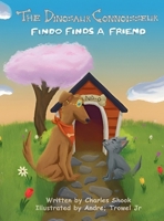 Dinosaur Connoisseur - Findo Finds Fun 1965302017 Book Cover