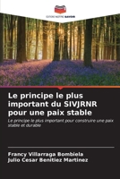 Le principe le plus important du SIVJRNR pour une paix stable 6206617483 Book Cover
