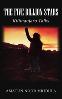 The Five Billion Stars: Kilimanjaro Talks 1800313144 Book Cover