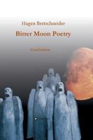 Bitter Moon Poetry 3734550483 Book Cover