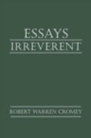 Essays Irreverent 1475940920 Book Cover