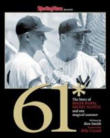 61* : The Story of Roger Maris, Mickey Mantle and One Magical Summer 0892046627 Book Cover