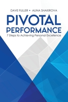 Pivotal Performance: 7 Steps to Achieving Personal Excellence 0228870364 Book Cover