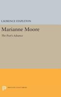 Marianne Moore, The Poet's Advance - 1st Edition/1st Printing 0691605696 Book Cover