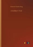 A Soldier's Trial 3752323914 Book Cover