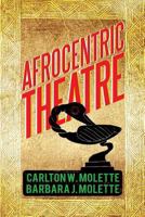 Afrocentric Theatre 1483637395 Book Cover