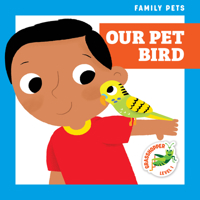 Our Pet Bird 1636901921 Book Cover