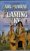 Flaming Sky (The Buffalo Song) 0812513207 Book Cover
