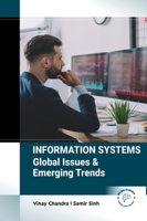 Information Systems: Global Issues & Emerging Trends B0F6H62GN8 Book Cover