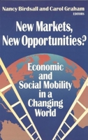 New Markets, New Opportunities?: Economic and Social Mobility in a Changing World 081570917X Book Cover