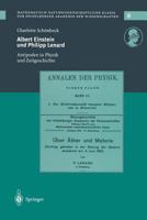 Albert Einstein und Philipp Lenard. Antipoden im Spannungsfeld von Physik und Zeitgeschichte 3540674950 Book Cover