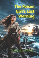 The Poison Girl’s Last Warning B0HG5CP963 Book Cover