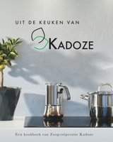 Uit de Keuken van kadoze 1034163981 Book Cover