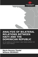 Analysis of Bilateral Relations Between Haiti and the Dominican Republic 6630237420 Book Cover