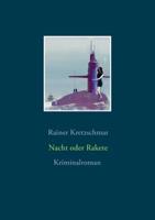 Nacht oder Rakete 374945342X Book Cover
