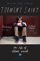 Torment Saint: The Life of Elliott Smith 1620407841 Book Cover