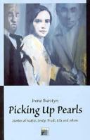 Picking Up Pearls: Stories of Nattie, Emily, Trudi, Lila and Others 1552070050 Book Cover