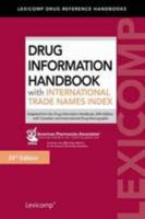 Drug Information Handbook With International Trade Names Index 1591953316 Book Cover