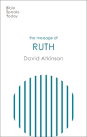 The Message of Ruth: Wings of Refuge 1789743389 Book Cover