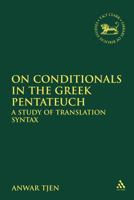On Conditionals in the Greek Pentateuch 0567642860 Book Cover