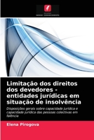 Limitação dos direitos dos devedores - entidades jurídicas em situação de insolvência: Disposições gerais sobre capacidade jurídica e capacidade ... colectivas em falência 6203483249 Book Cover