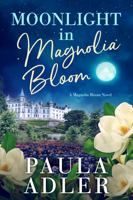 Return to Magnolia Bloom : A Magnolia Bloom Novel, Book 1 1951282116 Book Cover