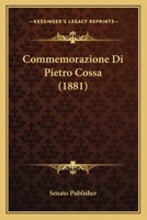 Commemorazione Di Pietro Cossa (1881) 1160344248 Book Cover