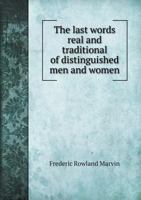 The Last Words of Distinguished Men and Women 3752416041 Book Cover