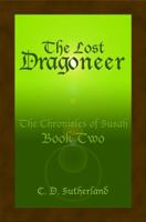 The Lost Dragoneer: The Chronicles of Susah Book Two 1937366138 Book Cover