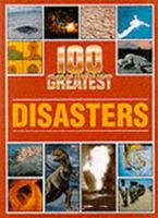 100 Greatest Disasters 0717276848 Book Cover