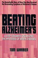 Beating Alzheimer's: A Step Towards Unlocking the Mysteries of Brain Diseases 0895294885 Book Cover