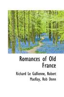 Romances of Old France 1162745886 Book Cover