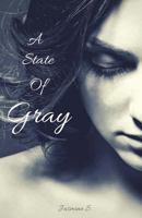 A State of Gray 1537588931 Book Cover