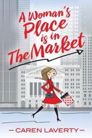 A Woman's Place is in The Market 1945091754 Book Cover