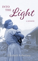 Into the Light: A Memoir 064569830X Book Cover