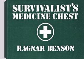 Survivalist's Medicine Chest 0873642562 Book Cover
