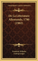 De La Litterature Allemande, 1780 (1902) 1160395586 Book Cover