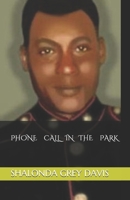 PHONE CALL IN THE PARK B08S2Y9X7D Book Cover