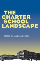 The Charter School Landscape 0822941805 Book Cover