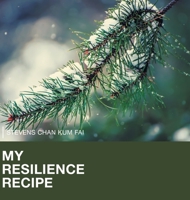 My Resilience Recipe 1543761429 Book Cover