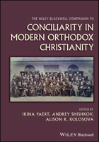 The Wiley Blackwell Companion to Conciliarity in Modern Orthodox Christianity 1394195842 Book Cover